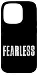 Coque pour iPhone 14 Pro Tee-shirt sans peur, citations de motivation intrépides et fortes