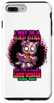 iPhone 7 Plus/8 Plus I May Be A Bad Girl But I'm A Damn Good Kitty Cat Funny Cats Case