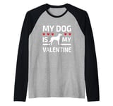 My dog Is My Valentine Shirt Paw Heart Pet Owner Raglan Baseball Tee