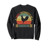 Easily Distracted By Chickens Funny Retro Animal Farm Lover Sweatshirt