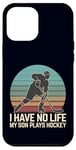 Coque pour iPhone 12 Pro Max I Have No Life My Son Plays Hockey Rétro Sports Humour