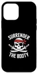 iPhone 12 mini Surrender The Booty Pirate Skeleton Joke Festival Men Women Case