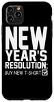 iPhone 11 Pro Max New Year's Resolution Buy New - Funny New Year Case