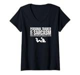 Womens Personal Trainer and Sarcasm Funny Personal Trainer V-Neck T-Shirt