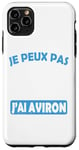 Coque pour iPhone 11 Pro Max Aviron 2025 Je Peux Pas J'ai Aviron avironneur Rameur fans