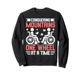 Conquering Mountains One Wheel at a Time Paraplegic Sweatshirt