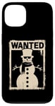 Coque pour iPhone 13 Bonhomme de neige Wanted – Bonhomme de neige amusant de Noël amoureux de la neige