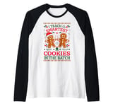 I Teach The Smartest Cookies In The Batch Teacher Christmas Raglan Baseball Tee