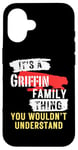 iPhone 16 It's A Griffin Family Thing Funny Men's and Women's Case