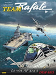 Team Rafale - Tome 10 - Le vol AF 414 a disparu (BD)