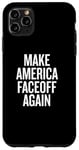 iPhone 11 Pro Max Make America Faceoff Again Case