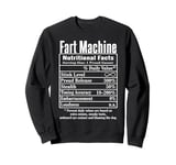 Nutrion Facts Fart Machine Dad Jokes Funny Farting Humor Sweatshirt