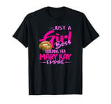 Just a girl boss building her mary kay empire gift for women T-Shirt