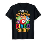 Lucky Bingo Shirt Funny Bingo Player Caller Mom Grandma T-Shirt