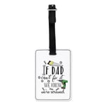 If Dad Can't Fix It We Know We're Screwed Visual Luggage Tag Suitcase Bag Father