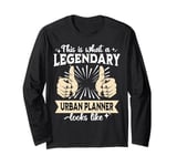 Legendary Urban Planner Long Sleeve T-Shirt