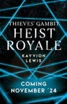 Heist Royale  The enemies to lovers sequel to Waterstones prizewinning Thieves&#039; Gambit