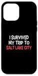 Coque pour iPhone 12 Pro Max T-shirt « I Survived My Trip To Salt Lake City »