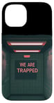 Coque pour iPhone 14 Costume amusant « We are Trapped Speech »