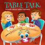 Table Talk  A Book About Table Manners