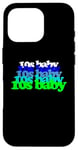 iPhone 16 Pro 10s BABY 2010s birthday born twenty tens SON DAUGHTER teens Case