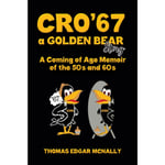 CRO’67 a Golden Bear Story (häftad, eng)