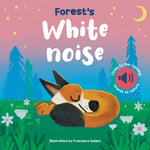 The Forest&#039;s White Noise