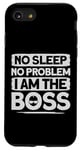 Coque pour iPhone SE (2020) / 7 / 8 Baby Boss « No Sleep No Problem » Like A Boss Kids