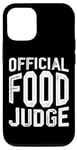 iPhone 12/12 Pro Official Food Judge -- Case