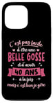 Coque pour iPhone 13 Pro Max 40 ans Cadeau Anniversaire Femme Belle Gosse Idée Cadeau