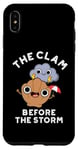 iPhone XS Max The Clam Before The Storm Funny Weather Puns Case