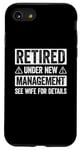 Coque pour iPhone SE (2020) / 7 / 8 Retired Under New Management See Wife For Details