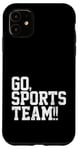 Coque pour iPhone 11 Go Sports Team Funny Sarcastic Do The Thing marque des points