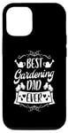 Coque pour iPhone 14 Best Gardening Dad Ever- Father Lawn Mower Gardener