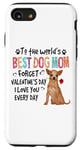 Coque pour iPhone SE (2020) / 7 / 8 Chihuahua Best Dog Mom Valentines Day Funny Puppy Dogs