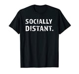 Socially Distant Virus Prevention Social Distance T-Shirt