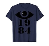 1984 Orwellian Big Brother Is Watching You T-shirt T-Shirt