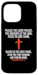 Coque pour iPhone 14 Pro Max Psaumes 113:1-2 Écritures des versets de la Bible