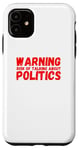 Coque pour iPhone 11 Avertissement Risque de parler de politique