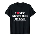 I Love My Mother-In-Law Big Heart For Son-In-Law Family T-Shirt