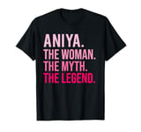 Aniya The Woman The Myth The Legend Funny Valentine's Day T-Shirt