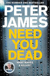 Need You Dead: A Creepy British Crime Thriller (Roy Grace Book 13)