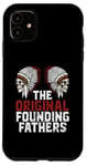 Coque pour iPhone 11 The Original Foundding Fathers Native American Indian Pride