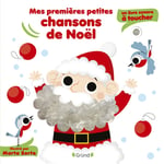 Mes premières petites chansons de Noël - Un livre sonore à toucher (Cartonné)