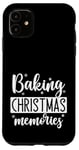 iPhone 11 Baking Xmas Memories Cookies Holiday Christmas 2024 Pajamas Case