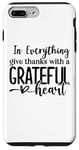 Coque pour iPhone 7 Plus/8 Plus In Everything Give Thanks With a Grateful Heart Thanksgiving