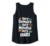 Womens CHARIS Personalized Very Demure Very Mindful CHARIS Name Tank Top