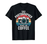 This Photographer Runs On Coffee Retro Camera Photographer T-Shirt