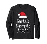 Santas Favorite Mom - Christmas Funny Gift Xmas Pajama Long Sleeve T-Shirt