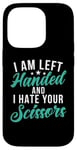 Coque pour iPhone 14 Pro I am left hand and i hate your Scissors Lefty